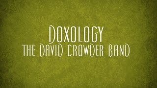 Doxology - The David Crowder Band