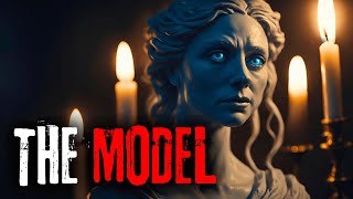 The Model | Creepypasta