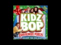 Kidz Bop Kids The 12 Days Of Christmas 2nd Generation Mix