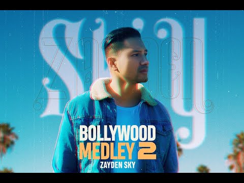 BOLLYWOOD MEDLEY 2 | ZAYDEN SKY (PROD BY SUNNY-R)