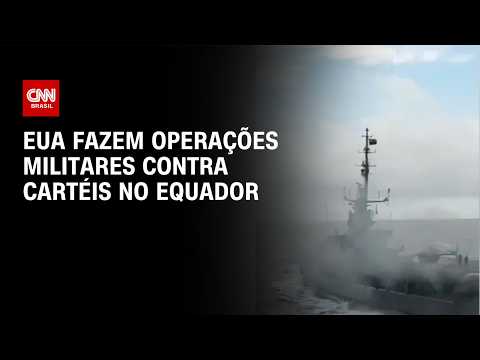 Entenda as operações militares dos EUA contra cartéis no Equador | LIVE CNN