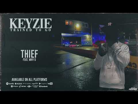 Keyzie - Thief (Feat. Why G)