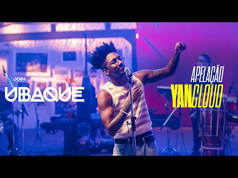 Ubaque, YAN Cloud - Apelação (Ao Vivo)