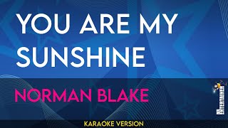 You Are My Sunshine - Norman Blake (KARAOKE)