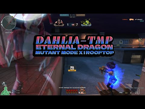 Crossfire West | Dahlia-TMP Eternal Dragon Mutant Mode X Rooftops