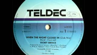 Secret Service - When The Night Closes In (Club Mix)