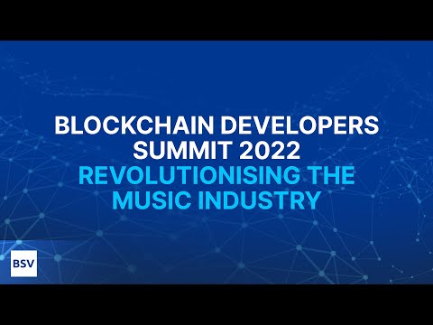 Revolutionising the music industry with the power of blockchain | Blockchain Developers Summit 2022