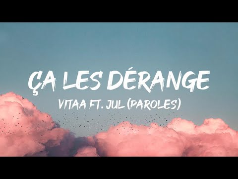 Ca les derange - Vitaa ft Jul (Paroles/Lyrics)