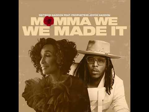 Thumbnail for Momma We Made It video