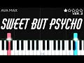 Ava Max -  Sweet but Psycho | EASY Piano Tutorial