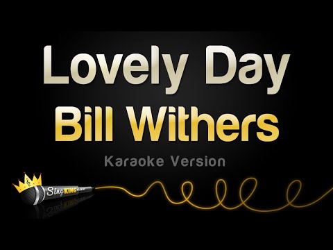 Bill Withers - Lovely Day (Karaoke Version)