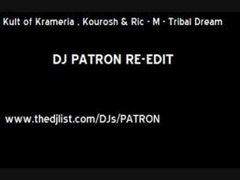 Dj Patron -- Kult of Krameria -Tribal Dream - Dj Patron Edit