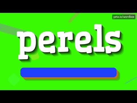 HOW TO SAY PERELS? #perels