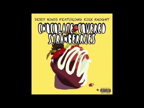 Chocolate Covered Strawberries - Dessy Hinds feat. Kirk Knight