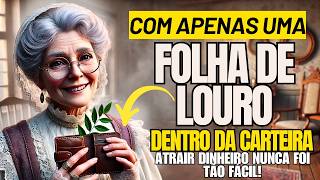 COMO ATRAIR DINHEIRO COM FOLHAS DE LOURO NA CARTEIRA! 🌿