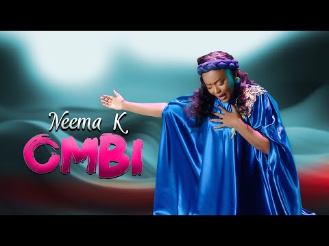 Neema K  - Ombi (Official 4K Video)  [SKIZA TUNE: SMS SKIZA 6989107 to 811)