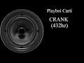 Playboi Carti CRANK 432hz