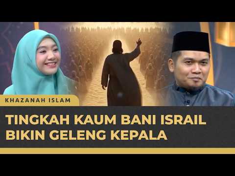 Surah Al-Baqarah dan Kisah Kaum Bani Israil yang Terlalu Banyak Bertanya | Khazanah Quran