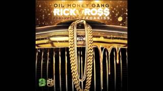 Rick Ross - Oil Money Gang ft Jadakiss