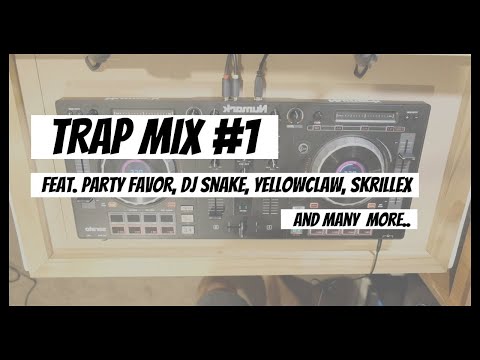TRAP Mix on Numark Mixtrack [Illenium, Skrillex, Carmack, Party Favor, Yellowclaw, Dj Snake]