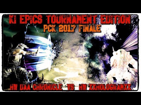 KI EPICS TE: PCK 2017 FINALE (HW Daa Chronicle vs HW xxHoLoGramxx)