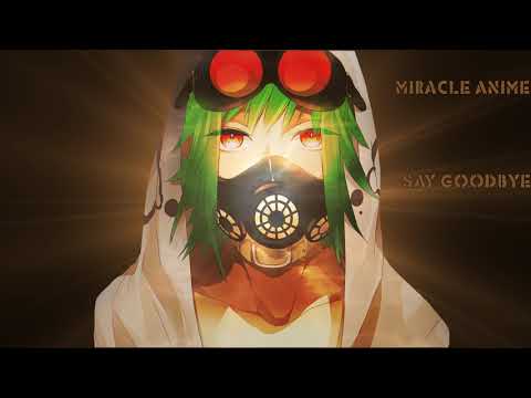 Nightcore – Say Goodbye