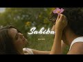 Sahiba Perfectly Slowed Reverb Aditya Rikhari Also Holic