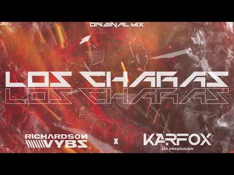 KARFOX x RICHARDSON VYBZ - Los Charas ( Original Mix )