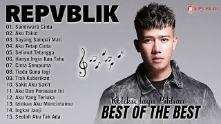 Download lagu REPVBLIK BEST OF THE BEST_sandiwara cinta_aku takut_sayang sampai mati mp3 Download lagu REPVBLIK BEST OF THE BEST_sandiwara cinta_aku takut_sayang sampai mati mp3