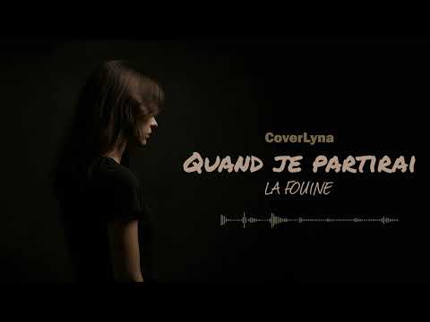 Quand je partirai – La Fouine (Cover by coverLyna)