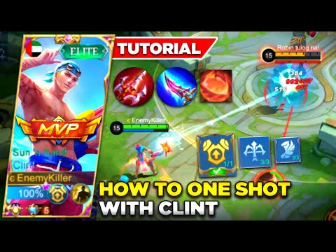 How To One Shot With Clint | Quick Tutorial - MLBB