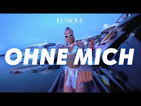Eunique - Ohne Mich (Official Video)