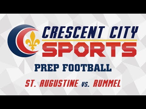 Crescent City Sports Prep Football - St. Augustine vs. Rummel (2ND HALF ONLY)