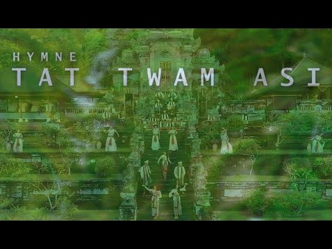 HYMNE TAT TWAM ASI  (COVER & VIDEO CLIPS)