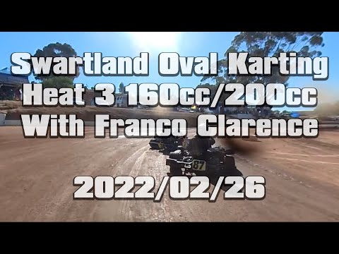 SOK: Heat 3 160cc/200cc with Franco Clarence: 2022/02/26