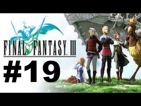 Final Fantasy III Walkthrough (DS) #19 That's a Lot of Gold