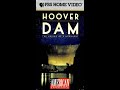 Opening Closing To Hoover Dam The Making Of A Monument 1999 VHS