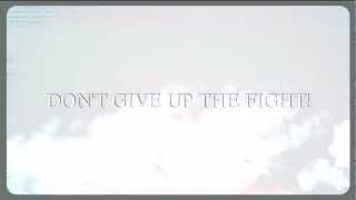 Don't give up the fight [opening]