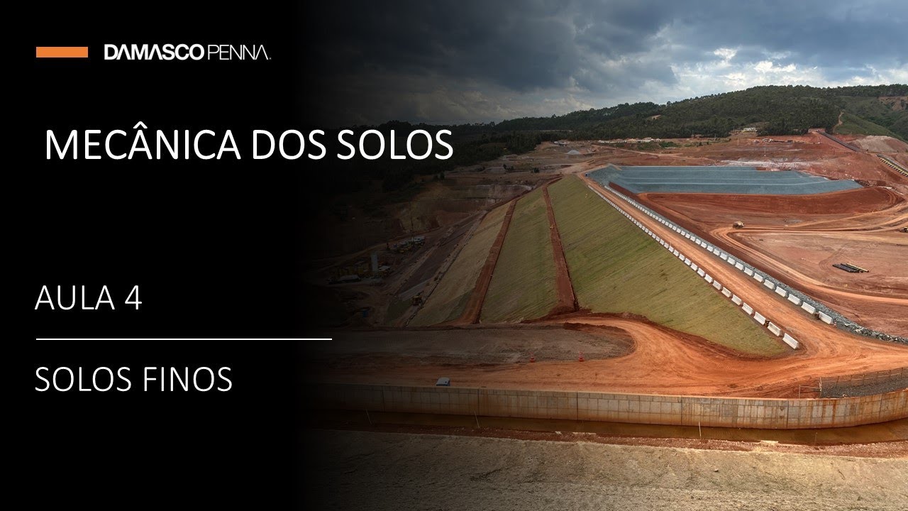 Mecânica dos solos - Aula 4 - Solos Finos - Damasco Penna