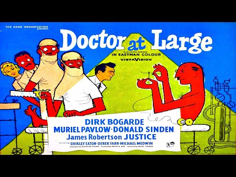 Doctor at Large 1957 Dirk Bogarde, Muriel Pavlow, Donald Sinden, James Robertson Justice