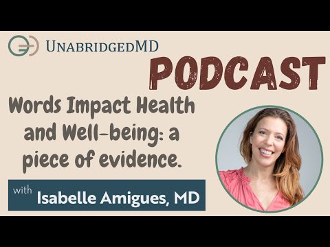 S2EP38 Words Impact Health and Well-being: a piece of evidence.