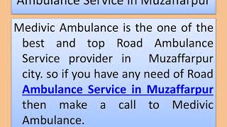 Get Road Ambulance Service in Service in Darbhanga and Muzaffarpur