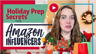 3 Key Steps to Maximize Holiday Sales as an Amazon Influencer | How to Earn BIG During Q4