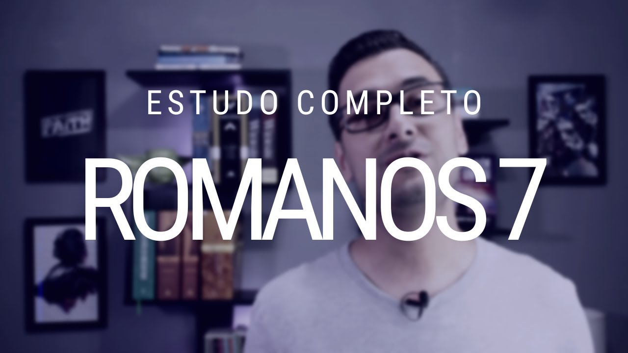 Estudo de Romanos 7