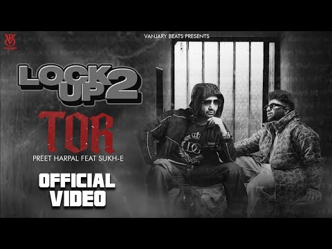 Tor - Official Video | Preet Harpal | Sukh E | Latest Punjabi Song 2023