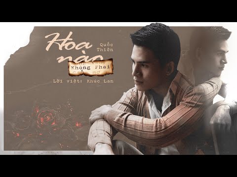 Hoa Nào Không Phai - Quốc Thiên | Lyric Video