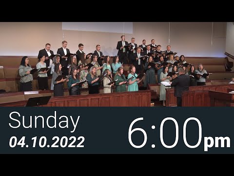 04/10/2022 Sunday 6pm - Full Service