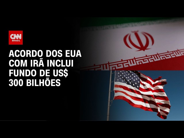 EUA e Irã: Acordo entre países inclui fundo de U$ 300 bilhões | CNN 360º