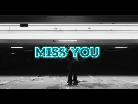 MISS YOU (LYRICS VIDEO)