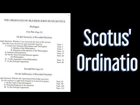 123. Thoughts on Wading into Duns Scotus' Ordinatio